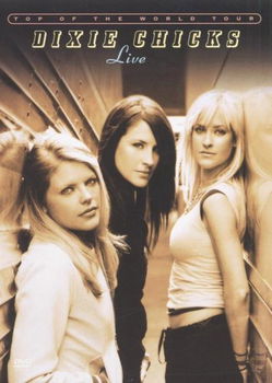 Dixie Chicks – Top Of The World Tour - Live (DVD) - 0