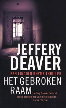 Jeffery Deaver ~ Lincoln Rhyme 08: Het gebroken raam - 0