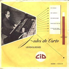 Jules de Corte – Levensliedjes Volume I (Vinyl/Single 7 Inch)
