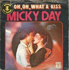 Micky Day – Oh Oh, What A Kiss
