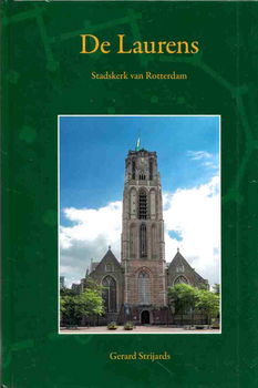 De Laurens : stadskerk van Rotterdam. - 0
