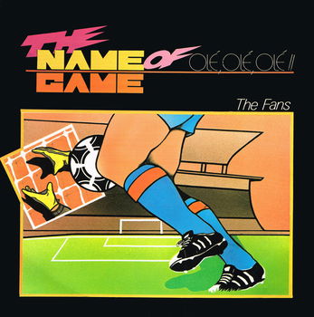 MAXI single - The Fans - The Name Of The Game Olé, Olé, Olé!! - 0