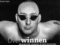 Overwinnen : Krachtige leiders in een rolstoel