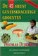 De 45 meest geneeskrachtige groenten - de culinaire medicijngids - 0 - Thumbnail