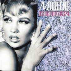 Marlene – I Want You Touch Me (1992)