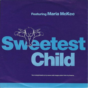 Sweetest Child Featuring Maria McKee – Sweetest Child (1992) - 0