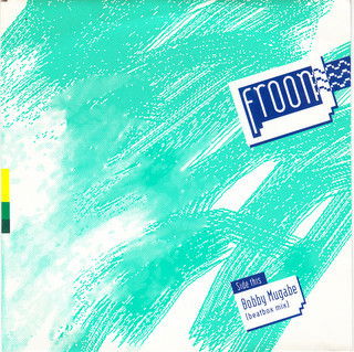Froon – Bobby Mugabe (1988) - 0