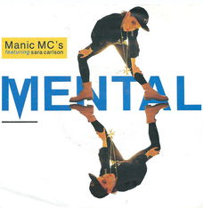 Manic MC's Featuring Sara Carlson – Mental (1989)
