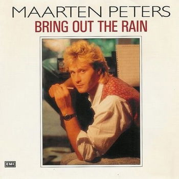 Maarten Peters – Bring Out The Rain (1990) - 0