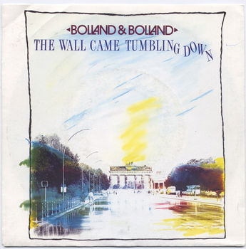 Bolland & Bolland – The Wall Came Tumbling Down (Vinyl/Single 7 Inch) - 0