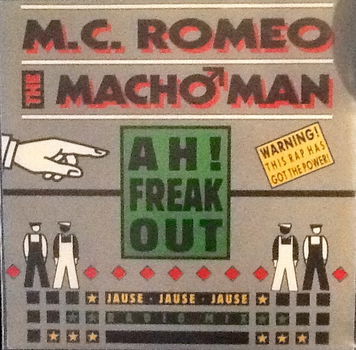 M.C. Romeo The Macho Man – Ah! Freak Out (1990) - 0