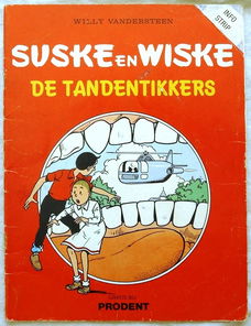Strip Boek, Suske en Wiske, De Tandentikkers, Reclame uitgave: Prodent, 1985.(Nr.1)