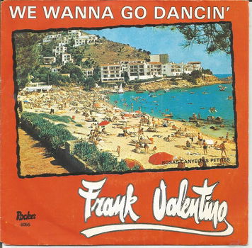 Frank Valentino – We Wanna Go Dancin' (1989) - 0