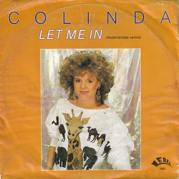 Colinda – Let Me In (Nederlandse Versie) Vinyl/Single 7 Inch - 0