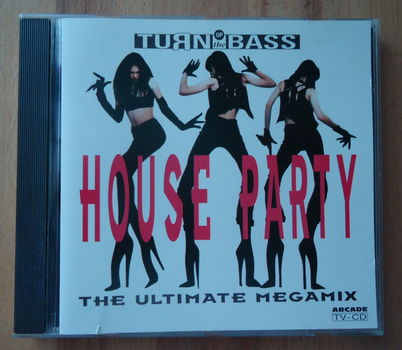 De CD Turn Up The Bass-House Party-The Ultimate Megamix 1991 - 0