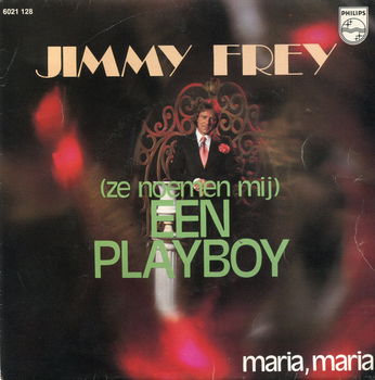 Jimmy Frey – (Ze Noemen Mij) Een Playboy (1975) - 0