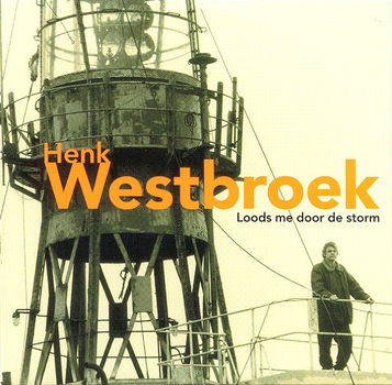 Henk Westbroek – Loods Me Door De Storm (2 Track CDSingle) - 0