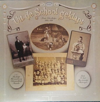 LP - Uit de school geklapt - Oude schoolliedjes - deel 4 - 0