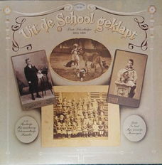 LP - Uit de school geklapt - Oude schoolliedjes - deel 4