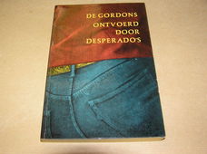 Ontvoerd door Desperado’s(1) -de Gordons