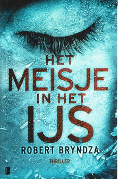 Robert Bryndza = Het meisje in het ijs - 0