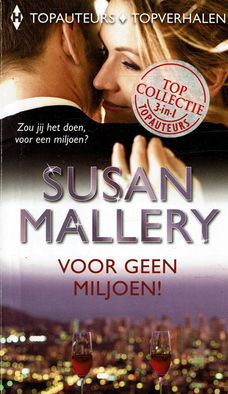 Susan Mallery = Voor geen miljoen - HQN Topcollectie 7