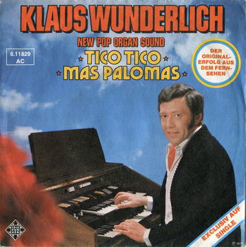 Klaus Wunderlich – Tico Tico / Mas Palomas (1976) - 0
