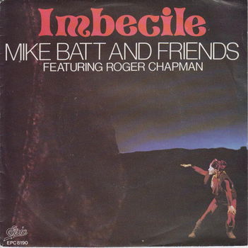 Mike Batt And Friends Featuring Roger Chapman – Imbecile (1980) - 0