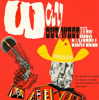Alex Campbell And the Gunslingers - Way Out West (1963) - 0