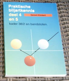 Praktische biljartkennis deel 4 en 5. Klinkert. 9080291145.