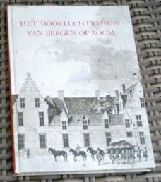 Het doorluchtig huis van Bergen op Zoom. v Ham.9028850740.