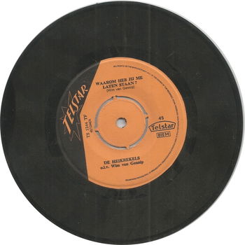 De Heikrekels ‎– Waarom Heb Jij Me Laten Staan ? (1967) - 0