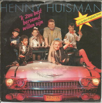 Henny Huisman – 'k Zou Best Beroemd Willen Zijn (1987) - 0