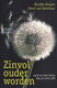 Marĳke Kuyper, e.a. ~ Zinvol ouder worden - 0 - Thumbnail