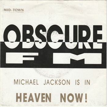 Obscure FM – Michael Jackson Is In Heaven Now! (1992) - 0
