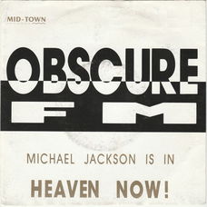 Obscure FM – Michael Jackson Is In Heaven Now! (1992)