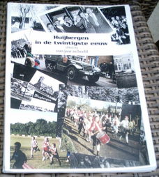 Huijbergen in de twintigste eeuw deel 2. Wil de Jong.