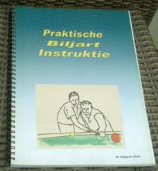 Praktische Biljart Instruktie. Uitgave 2010.