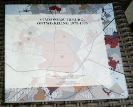 Stadsvorm Tilburg, ontwikkeling 1975 - 1995.ISBN 9068149590. - 0