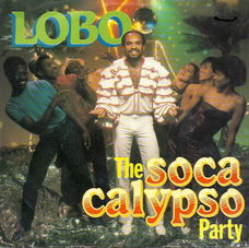 Lobo – The Soca Calypso Party (1982)