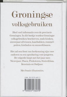 Groningse volksgebruiken, het hele jaar rond -