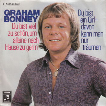 Graham Bonney – Du Bist Viel Zu Schön, Um Alleine Nach Hause Zu Geh'n (1972) - 0