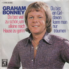 Graham Bonney – Du Bist Viel Zu Schön, Um Alleine Nach Hause Zu Geh'n (1972)