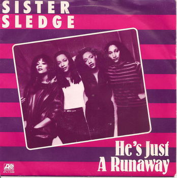 Sister Sledge – He's Just A Runaway (1981) - 0