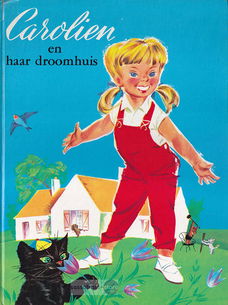 Pierre Probst ~ Carolien en haar droomhuis