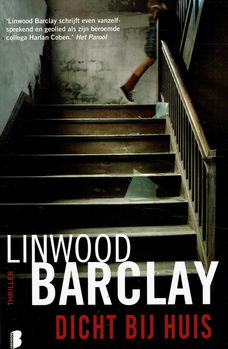 Linwood Barclay = Dicht bij huis
