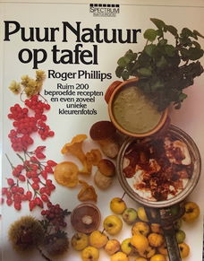 Puur natuur op tafel, Roger Phililips