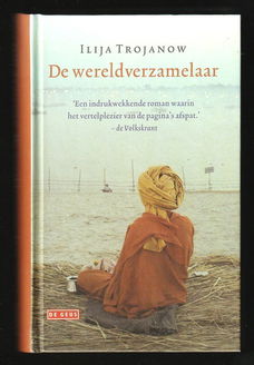 DE WERELDVERZAMELAAR - door Ilija Trojanow