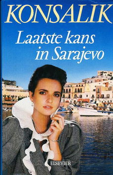 Laatste kans in Sarajevo, door Konsalik