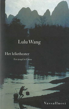 Het lelietheater, door Lulu Wang
